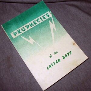Prophecies, Foretelling Future Events, The Power of God, What To Expect In The Last Days